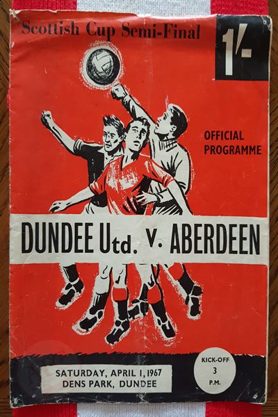 From Graeme Watson's personal collection - Aberdeen v Dundee United 01 Apr 1967, programme